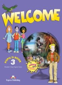 Welcome 3 Pupils Book